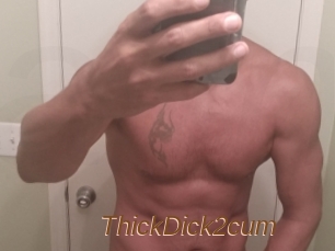 ThickDick2cum