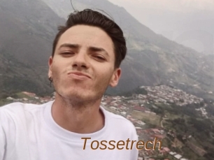 Tossetrech