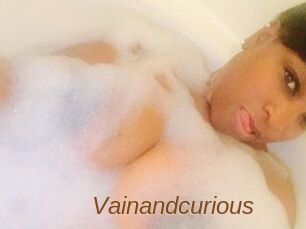 Vainandcurious