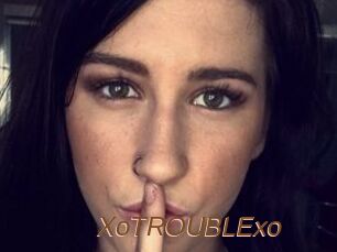 XoTROUBLExo