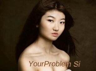 YourProblem_Si